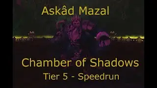 t5 Ask&acirc;d Mazal, Chamber of  Shadows - Speed run - 2 mins 16s