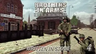 Brothers in Arms: Hell's Highway | Written in Stone | Veteran Gameplay