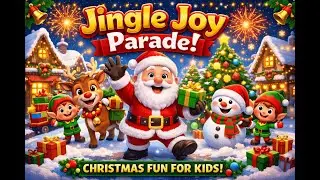 🎄 Jingle Joy Parade | Santa & Friends Dancing | Jingle Bells Christmas Music for Kids 🎅🎁
