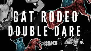Cat Rodeo - Double Dare