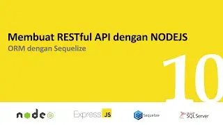 Membuat RESTful API dengan NodeJS | 10. ORM dengan Sequelize