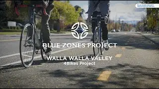 Blue Zones Project | Walla Walla Valley | 4Bikes Project