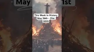 This Week in History: May 25th - 31st, 2025 #education #shorts #history #facts #trivia #educational
