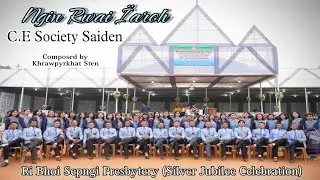 NGIN RWAI &Iuml;AROH || SAIDEN C.E SOCIETY || OFFICIAL MUSIC VIDEO || COMPOSED BY KHRAWPYRKHAT STEN