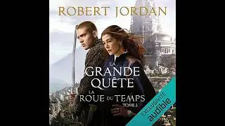 Livre audio: La grande qu&ecirc;te - Robert Jordan Livre audio