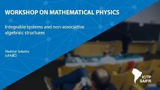 Integrable systems and non-associative algebraic structures - Vladimir Sokolov