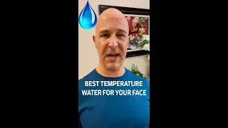 The Right Temperature Water For Healthy Facial Skin | Dr. Mandell