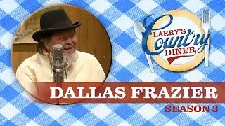 Dallas Frazier on Larry's Country Diner | Season 3 | Full Episode