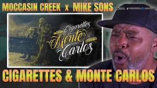 MY FIRST TIME WATCHING Moccasin Creek x Mike Sons - Cigarettes and Monte Carlos
