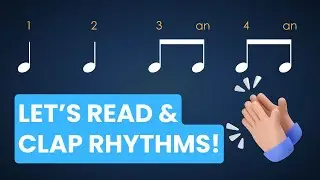 Clap the Rhythms! Sight-Reading Exercise For Beginners/Kids - Play Along 🎶👏