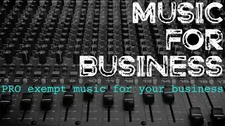 PRO exempt music for your business (No PRS, PPL, ASCAP, BMI, SESAC, GMR etc)