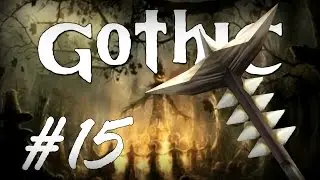 GOTHIC 1 [Part 15] English Gameplay (with facecam) | &ldquo;ULU-MULU&rdquo;