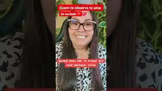 QUEM TE OBSERVA TE AMA DE VERDADE ❤️❤️❤️