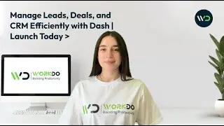 Manage Leads, Deals, and CRM Efficiently with Dash | Launch Today