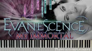 My Immortal ~ Evanescence ~ Piano accompaniment ~ Sheet music ~ Amy Lee's vocals