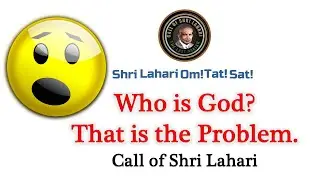Who is God? That is the Problem!!!