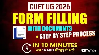 CUET UG 2026 Form Filling Step by Step | Documents Required | বাংলায় সম্পূর্ণ গাইড