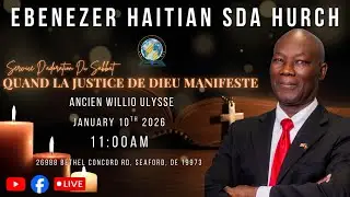 Service D'adoration Du Sabbat | Quand la Justice de Dieu Manifeste | Ancien Willio Ulysse