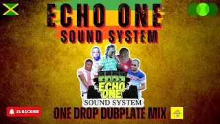 🔥 Unstoppable Vibes: Echo One Sound System Dubplate Mix You NEED to Hear! 🌟 NO MIC!