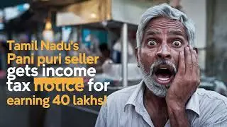 Tamil Nadu's Pani Puri Seller Gets Income Tax Notice for Earning 40 Lakhs!