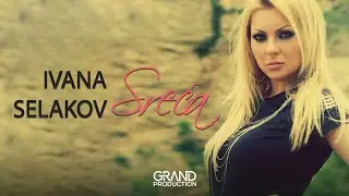 Ivana Selakov - Moje je ime sreca - (Audio 2010)