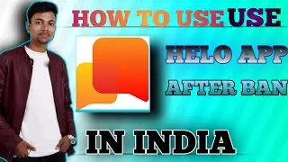 HOW TO USE HELO APP AFTER BAN IN INDIA || MANOJDEY