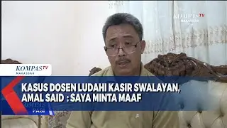Kasus Dosen Ludahi Kasir Swalayan, Amal Said  ; Saya Minta Maaf