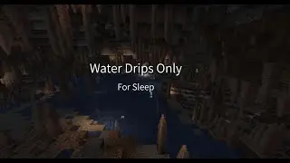 Dark Dripstone Cave Ambience | Water Drips OnlyMinecraft Silent Cave Sounds