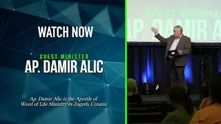 Ap. Damir Alic | Zagreb, Croatia