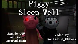 Sleep well Music Video! PIGGY Edition!