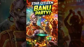 Star Citizen - Banu Party song with lyrics
