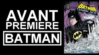 En Avant-Premi&egrave;re, BATMAN DARK AGE chez URBAN COMICS !