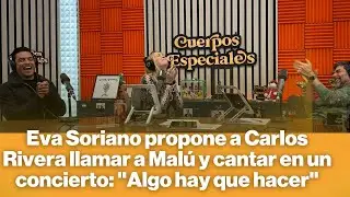 Eva Soriano propone a Carlos Rivera llamar a Mal&uacute; y cantar en un concierto: 