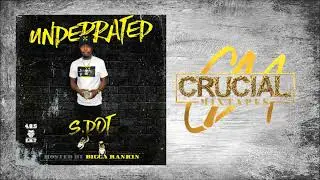 S. Dot - Underrated [Full Album] [2022]