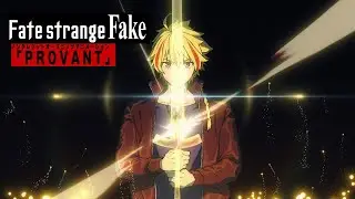 PROVANT | Fate/strange Fake Opening Theme Full Version