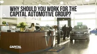 Why should YOU work for the Capital Automotive Group?