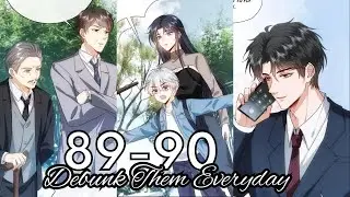 Debunk Them Everyday Chapter 89 - 90