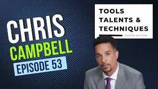 Christopher Campbell - The Power of Grit, Patents, and using NASA Tech! (Ep. 53)