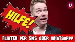 Willst du ficken? Flirten per Sms oder Whatsapp?