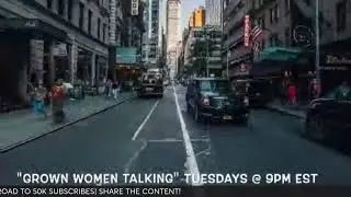 Grown Women Talking- Where did all the Real Men Go?