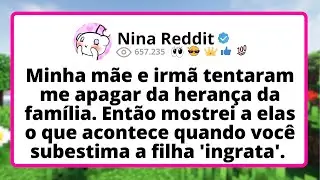 Minha MÃE e irmã tentaram me apagar da HERANÇA da família. Então mostrei a ELAS o que acontece...
