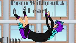 Born Without A Heart | GLMV | Hearts Indifferent teaser