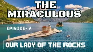 Exploring the Mystique of Our Lady of the Rock: A Spiritual Journey #travel #history #montenegro