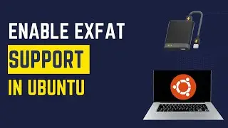 Как включить поддержку exFAT в Ubuntu (руководство 2025 года)