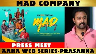 The Press Meet of An Aha Original Series Mad Company | Chennai | Prasanna
