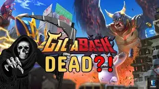Is GigaBash Dead?!