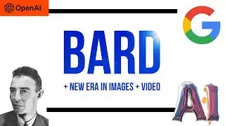 The New Bard and AI Images, Videos, and Translations