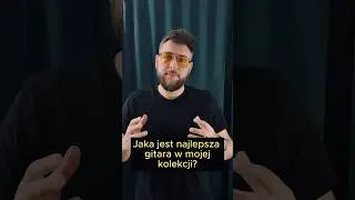 🎸Najlepsza gitara w mojej kolekcji