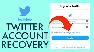 Twitter Account Recovery 2021: How to Reset Forgotten Twitter Account Password?