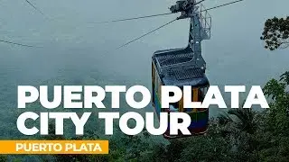 Puerto Plata City Tour Cable car  | Live it with Amstar